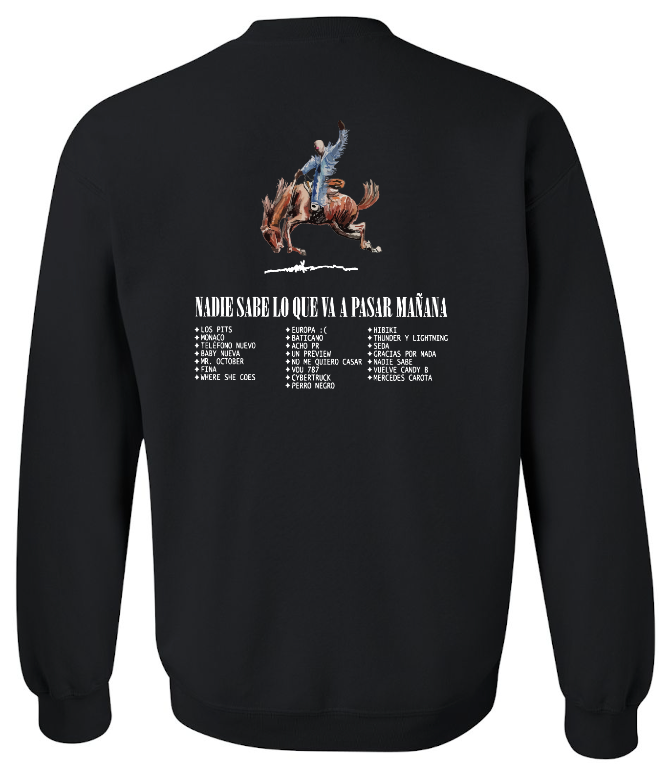 Nadie Sabe Crewneck (2 Colors Front & Back Design)