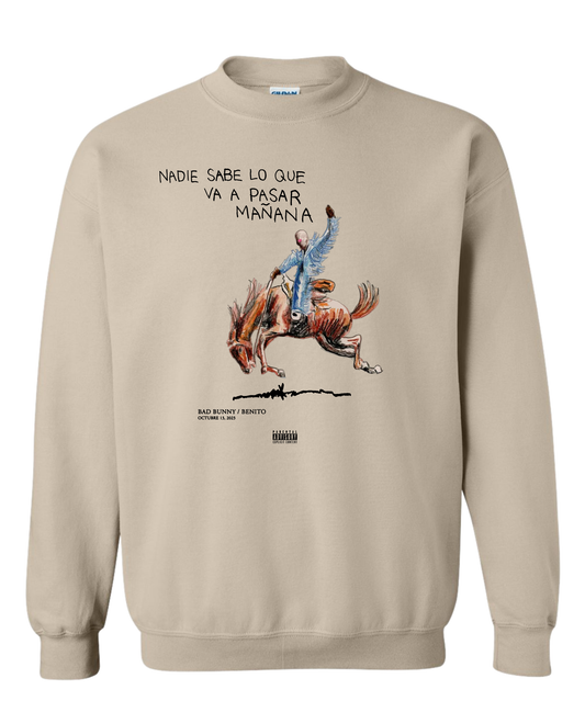 Nadie Sabe Crewneck (2 Colors Front & Back Design)